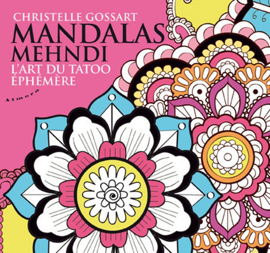 Mandalas mendhi L'art du tatoo éphémère