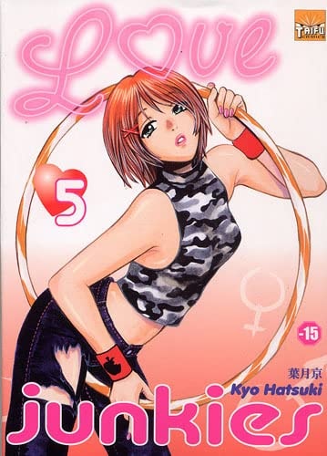 Love Junkies Tome 5