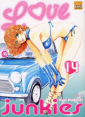 Love Junkies Tome 14