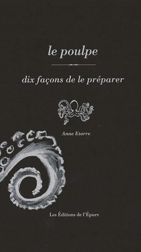 Le poulpe Dix façons de le préparer