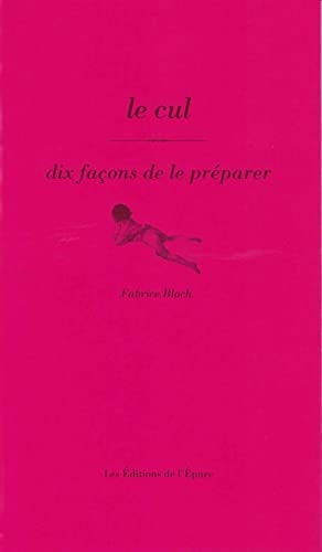 Le cul Dix façons de le préparer