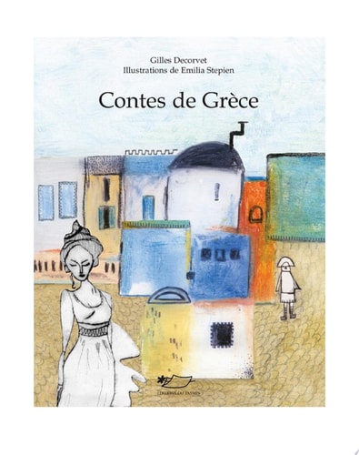 Contes de Grèce Sept contes grecs