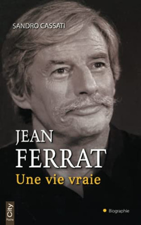 Jean Ferrat: une vie vraie