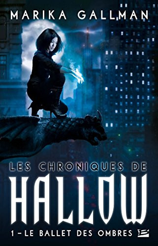 Le Ballet des ombres Les Chroniques de Hallow, T1
