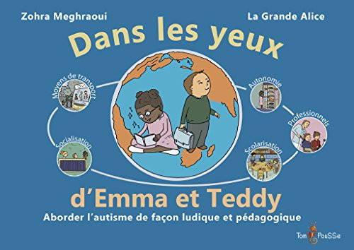Dans les yeux d'Emma et Teddy Aborder l'autisme de façon ludique et pédagogique
