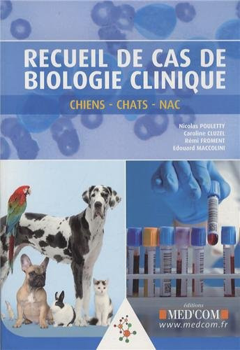 Recueil de cas de biologie clinique chiens chat Nac