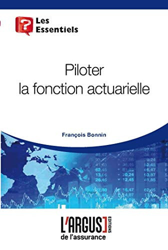 Piloter la fonction actuarielle