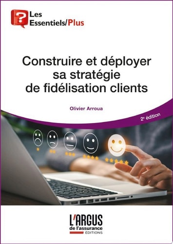 Construire et déployer sa stratégie de fidélisation clients