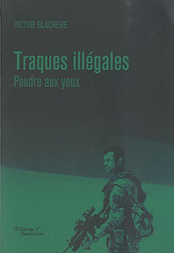 Traques illégales Poudre aux yeux
