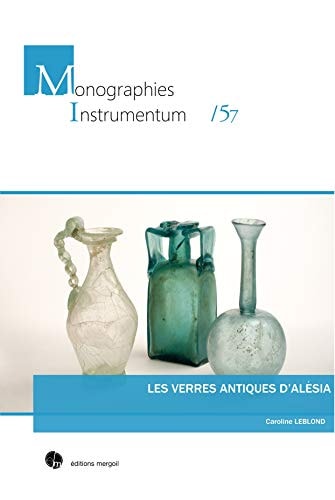 Les verres antiques d'Alésia (French Edition)