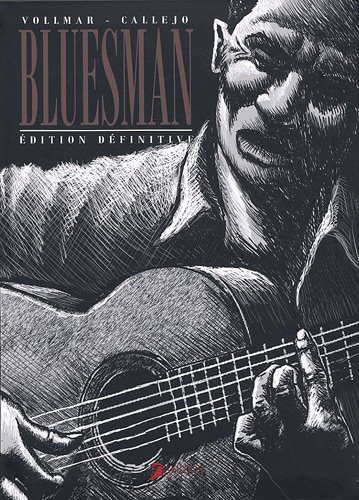 Bluesman Edition définitive