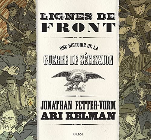 Lignes de front Une histoire de la guerre de Sécession