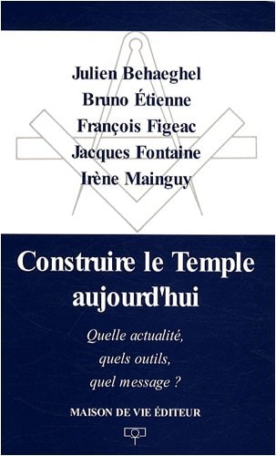 Construire le Temple aujourd'hui Quelle actualité, quels outils, quel message ?