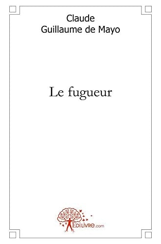Le fugueur
