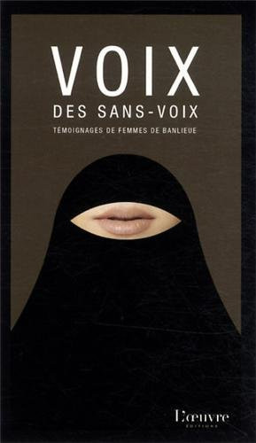 Voix des sans-voix témoignages de femmes de banlieue
