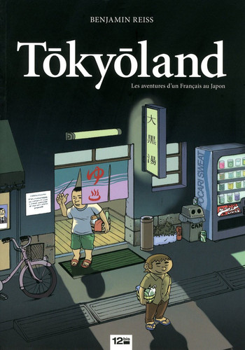 Tokyōland les aventures d'un Français au Japon