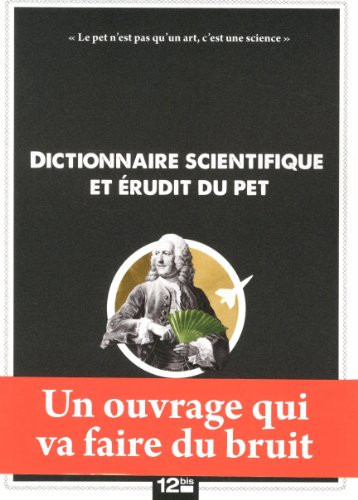 Dictionnaire scientifique et érudit du Pet