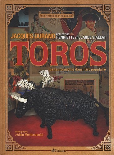 Toros la tauromachie dans l'art populaire