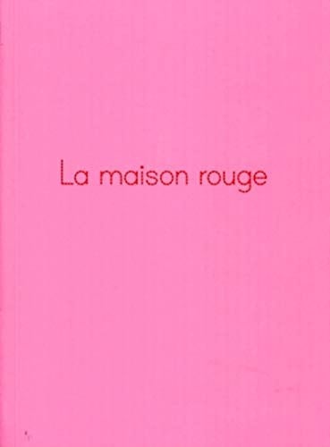 La maison rouge
