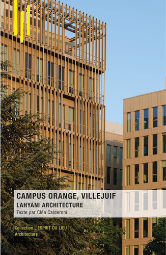 Campus Orange, Villejuif Lahyani Architecture