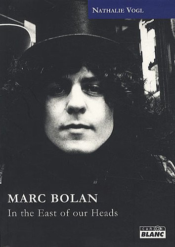 Marc Bolan In the East of our Heads