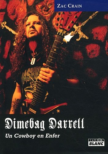 Dimebag Darrell Un cowboy en enfer