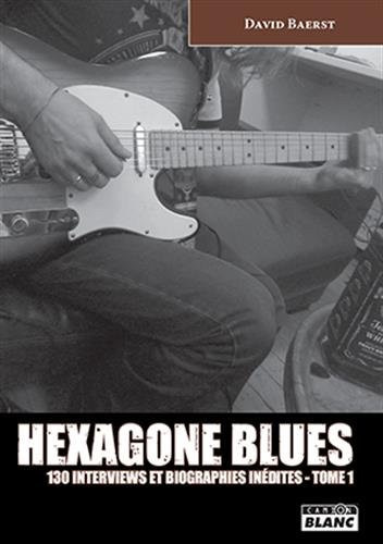 Hexagone blues Tome 1