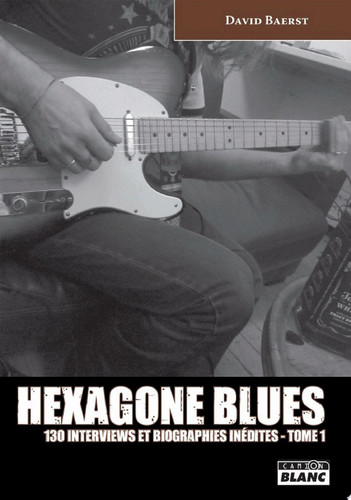 CAMION BLANC HEXAGONE BLUES Tome 1