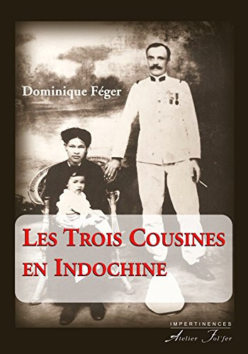 Les trois cousines en Indochine récit