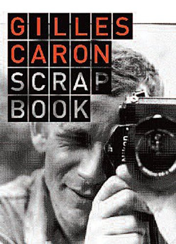 Gilles Caron, scrapbook