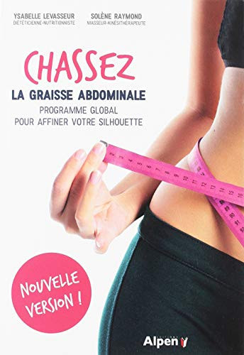 Chassez la graisse abdominale Programme global pour affiner votre silhouette