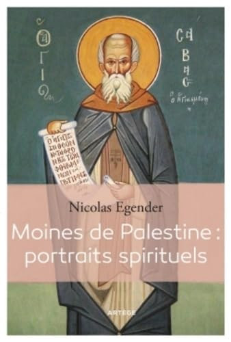 Moines de Palestine portraits spirituels