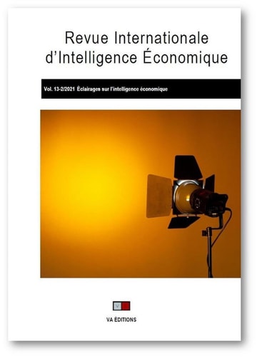 Revue internationale d'intelligence économique 13-2 2021: Éclairages sur l'intelligence économique