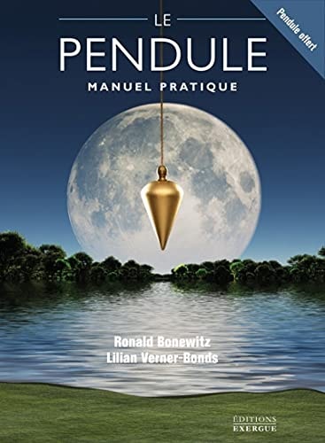 Le pendule Manuel pratique