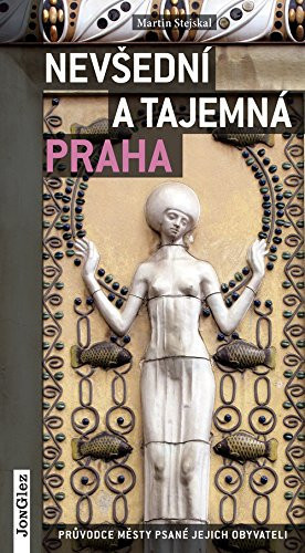 Nevsedni a tajemna Praha