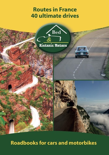Routes in France, 40 Ultimate Drives Historical Roads, Scenic and Mythical Routes
