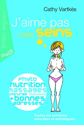 J'aime pas mes seins