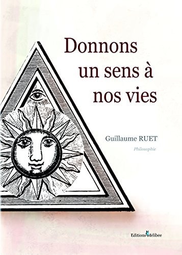 Donnons un sens à nos vies et du sens à l'humanité je propose, le monde dispose!