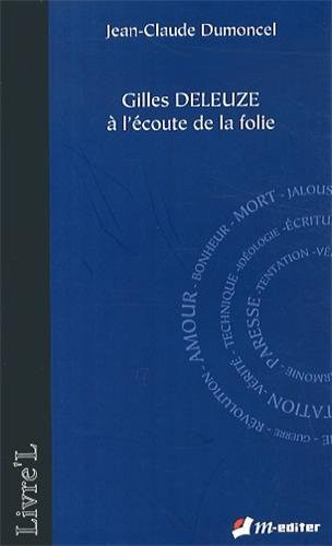 Gilles DELEUZE à l'écoute de la folie