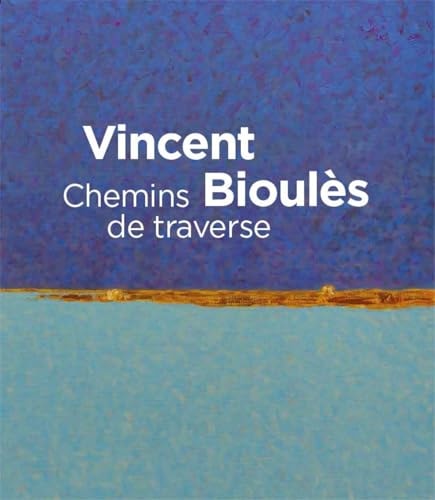Vincent Bioulès chemins de traverse