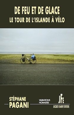 De feu et de glace Le tour de l'Islande à vélo