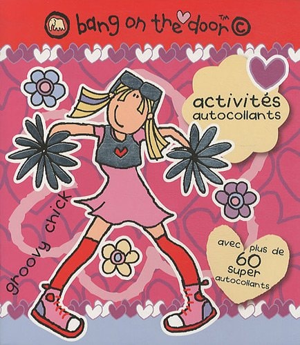 Bang on the door Activités autocollants Grouvy Chick