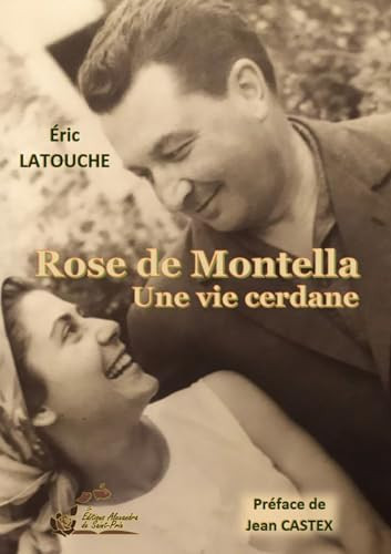Rose de Montella Une vie cerdane