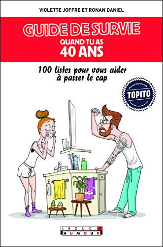 Guide de survie quand tu as 40 ans