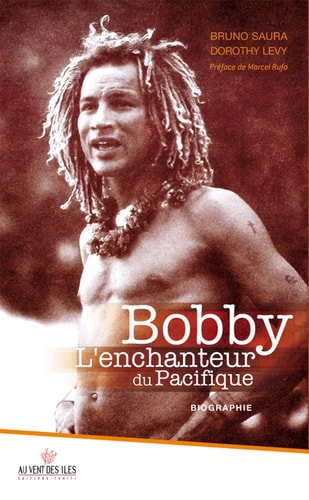 Bobby L'enchanteur du Pacifique