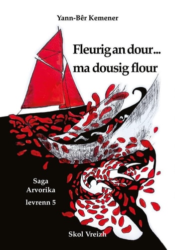 Fleurig an dour... ma dousig flour Saga Arvorika - levrenn 5