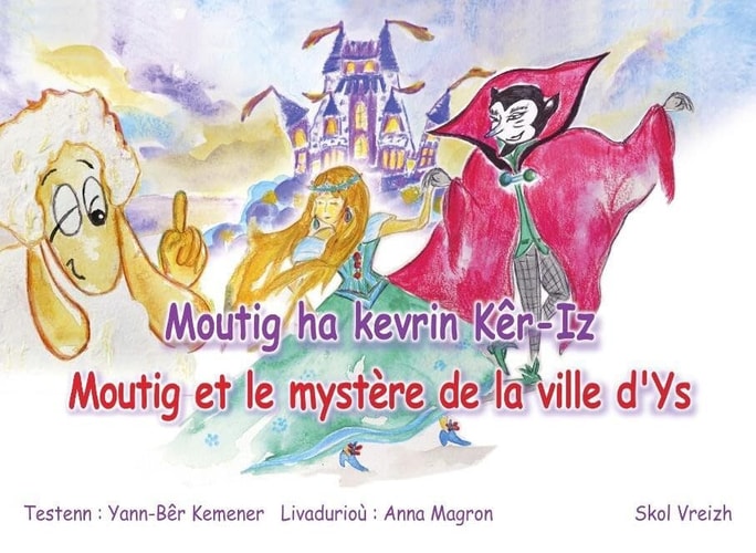 Moutig ha kevrin Kêr-Iz Moutig et le mystère de la ville d'Ys
