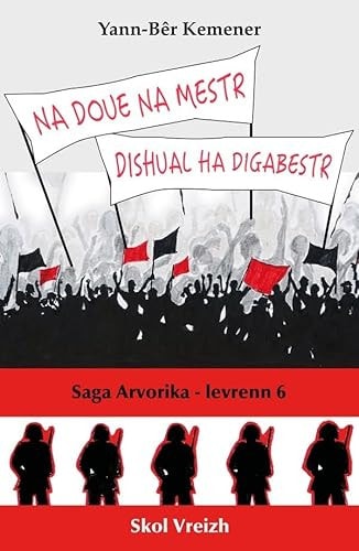 Na doue na mestr dishual ha digabestr Saga Arvorika, levrenn 6