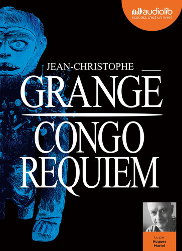 Congo Requiem Livre audio 2CD MP3 [ audiobok in French ] (French Edition)