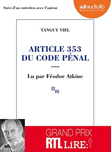 Article 353 du code pénal: Livre audio 1 CD MP3 - Suivi d'un entretien avec l'auteur